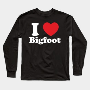 I Love Bigfoot Long Sleeve T-Shirt